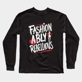 Fashionably Rebellious Long Sleeve T-Shirt